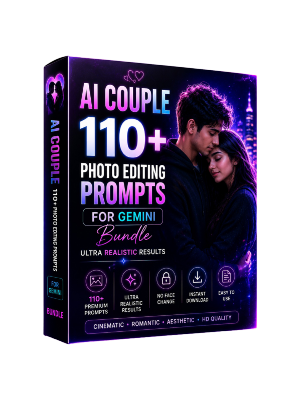 AI Couple 110+ Photo Editing Prompts for Gemini Bundle – Ultra Realistic AI Prompt