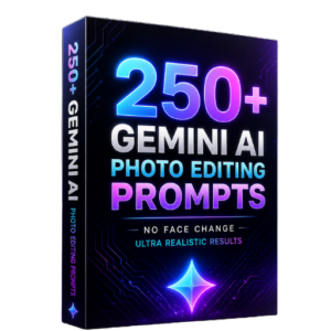 250+ Gemini AI Photo Editing Prompts